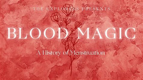 The Sacred Union: Menstruation and Blood Magic